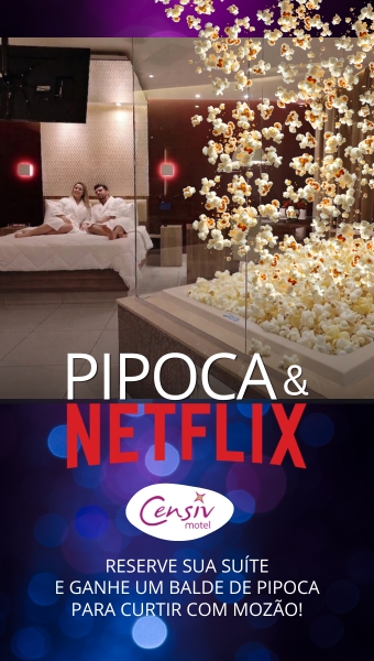 reserve sua suíte e ganhe um balde de pipoca para curtir com mozão!